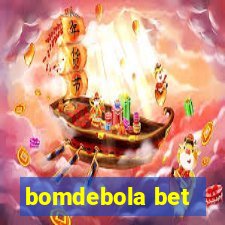 bomdebola bet